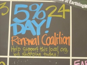 We're on the Calendar! "5% Day! Renewal Coalition- Help support this local org. by shopping today!"
